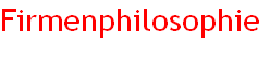 Firmenphilosophie